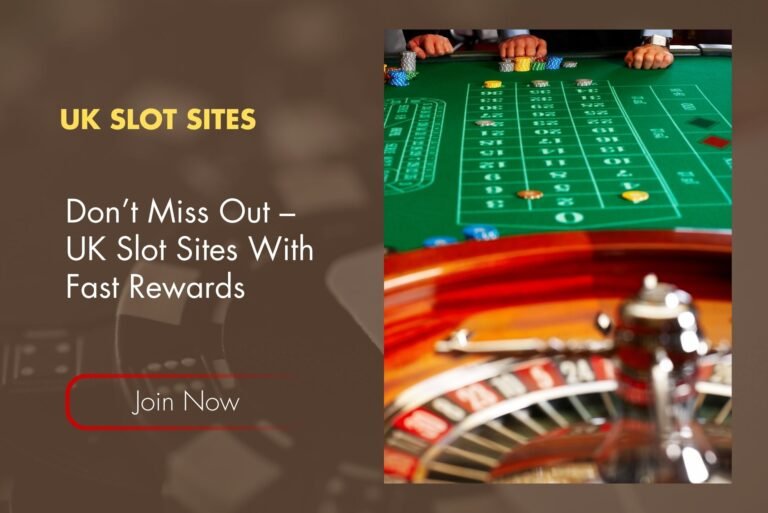 Don’t Miss Out – UK Slot Sites With Fast Rewards Don’t Miss Out – UK Slot Sites With Fast Rewards