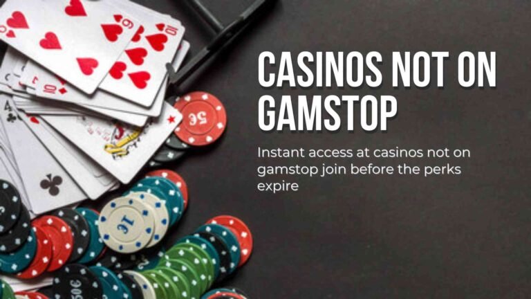 Instant access at casinos not on gamstop join before the perks expire