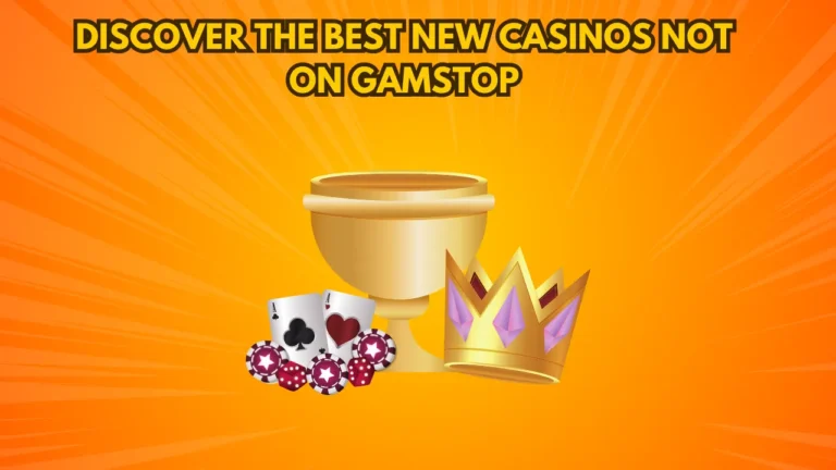 Discover the Best New Casinos Not on Gamstop Discover the Best New Casinos Not on Gamstop